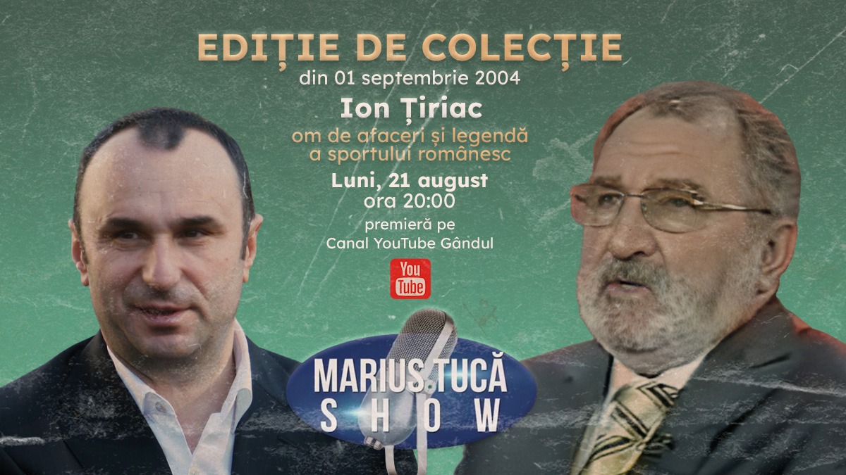 Marius Tucă Show – Ediţie de colecţie începe luni, 21 august, de la ora 20.00, pe gândul.ro