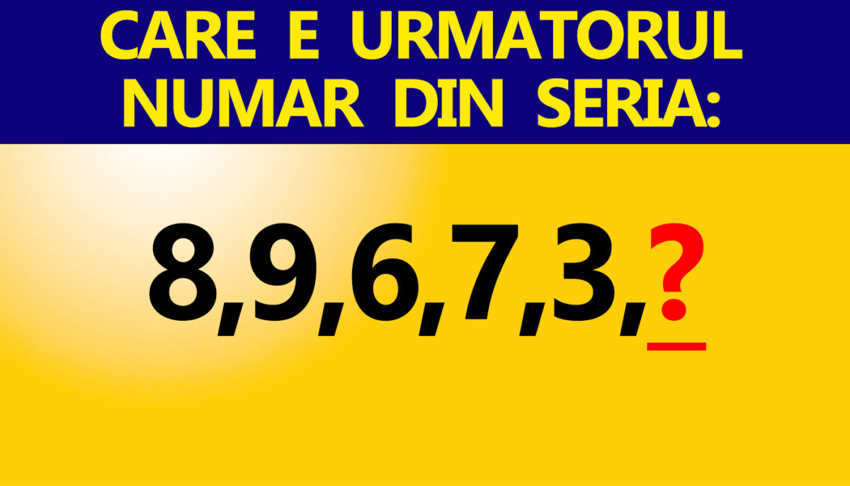 Imagine Stire Test IQ super-dificil | Care este următorul număr din seria: 8,9,6,7,3? | 2review.ro