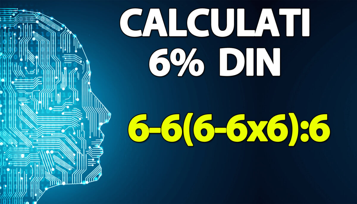 Imagine Stire TEST IQ pentru matematicieni | Cât este 6% din 6-6(6-6×6):6? | 2review.ro