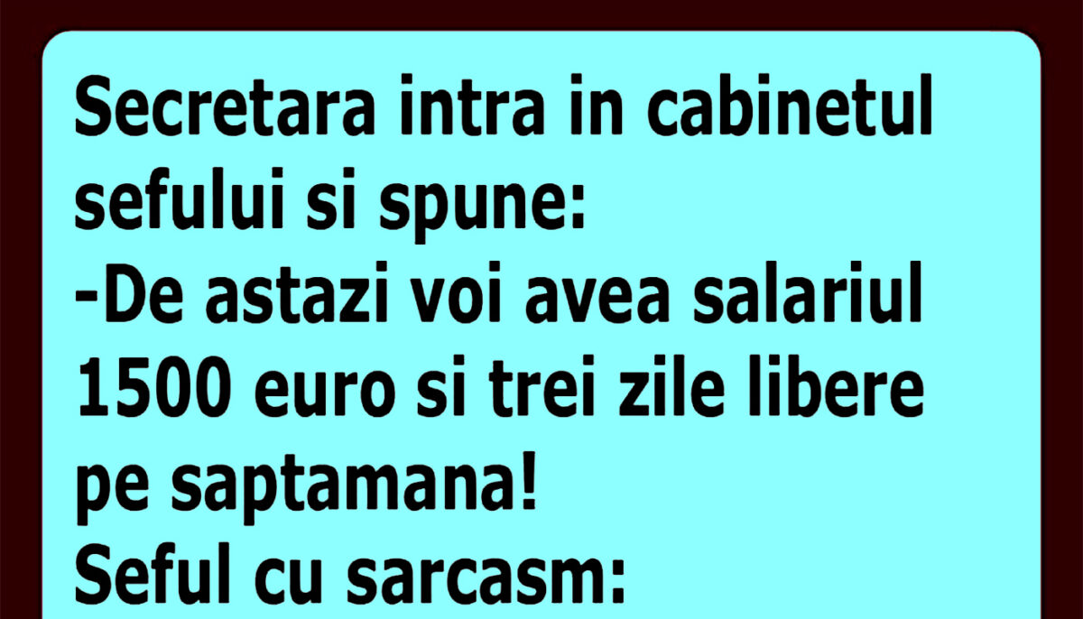 Imagine Stire BANCUL ZILEI | „De azi voi avea salariul 1.500 de euro și 3 zile libere pe săptămână” | 2review.ro