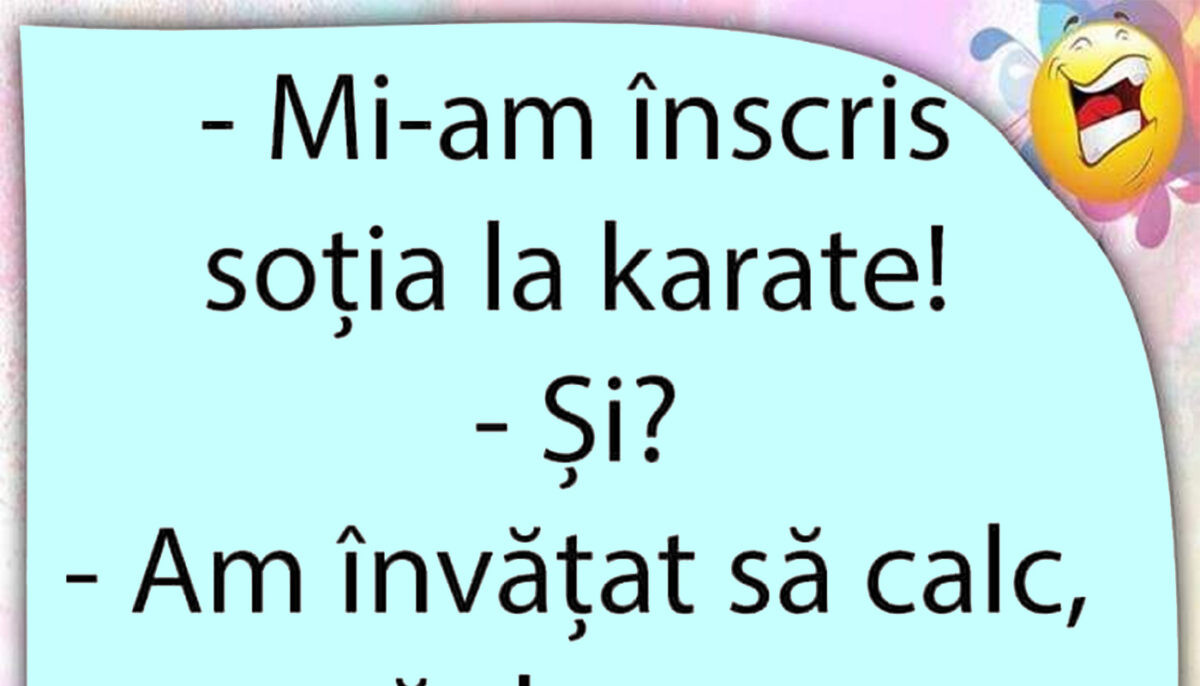 Imagine Stire BANCUL ZILEI | „Mi-am înscris soția la karate!” | 2review.ro
