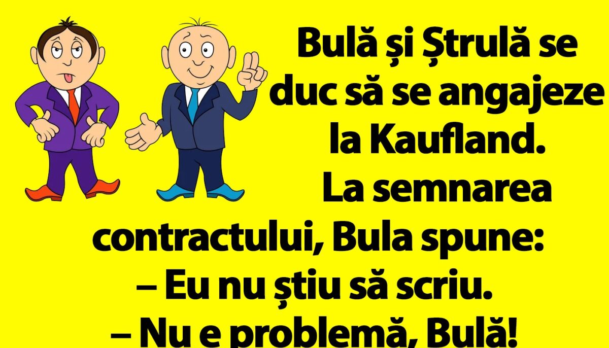 Imagine Stire BANC | Bulă și Ștrulă se duc să se angajeze la Kaufland | 2review.ro