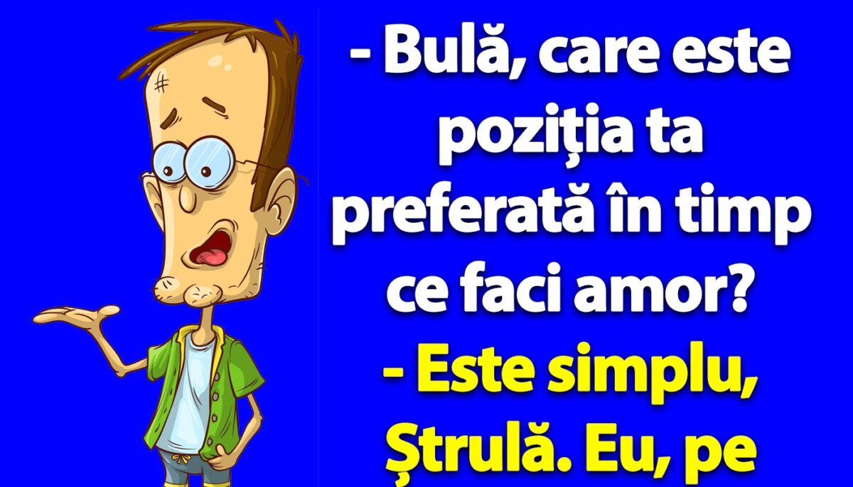 Imagine Stire BANC | „Bulă, care e poziția ta preferată în timp ce faci amor?” | 2review.ro
