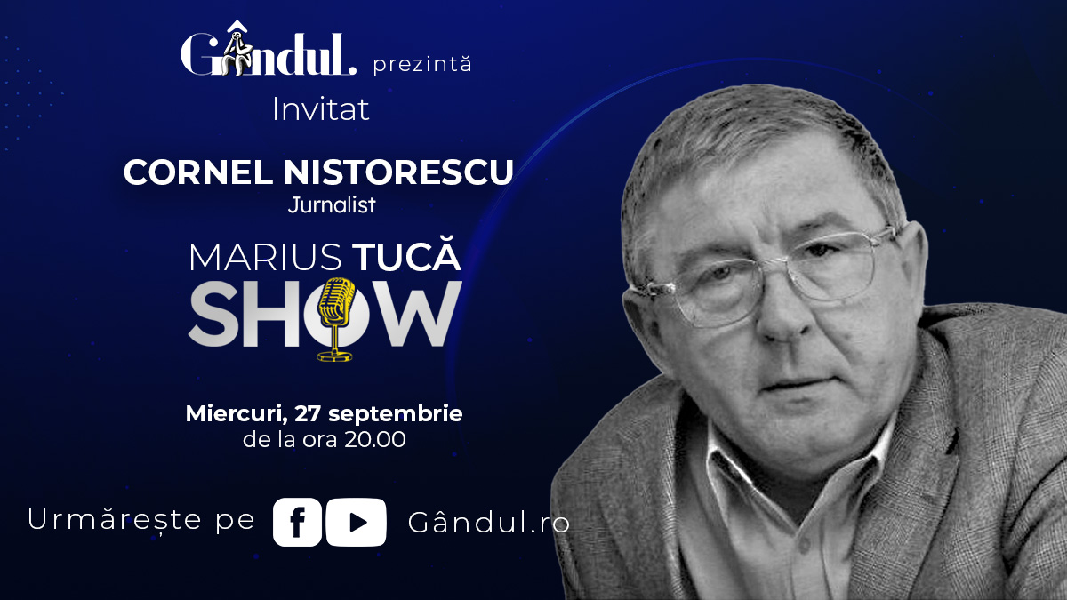 Imagine Stire Marius Tucă Show începe miercuri, 27 septembrie, de la ora 20.00, live pe gândul.ro. Invitat: Cornel Nistorescu | 2review.ro