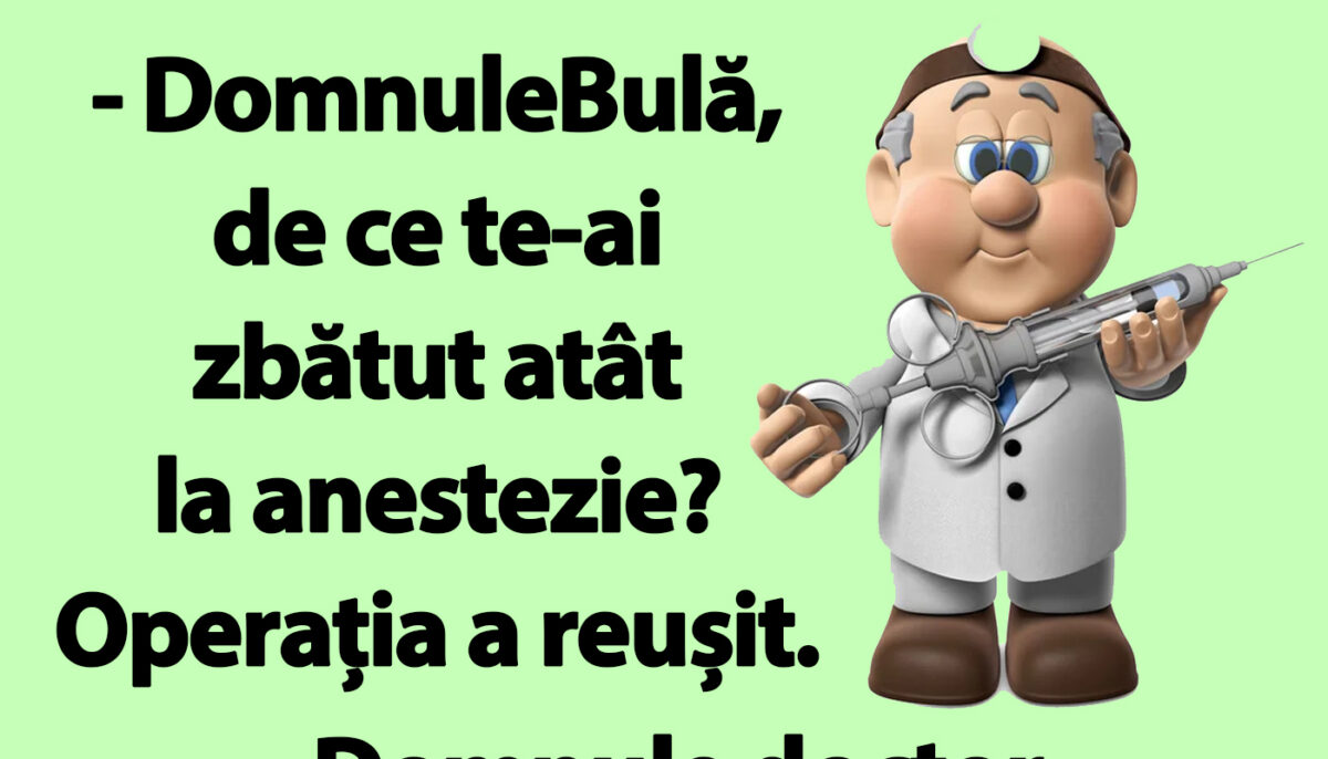 Imagine Stire BANC | „Bulă, de ce te-ai zbătut atât la anestezie? Operația a reușit” | 2review.ro