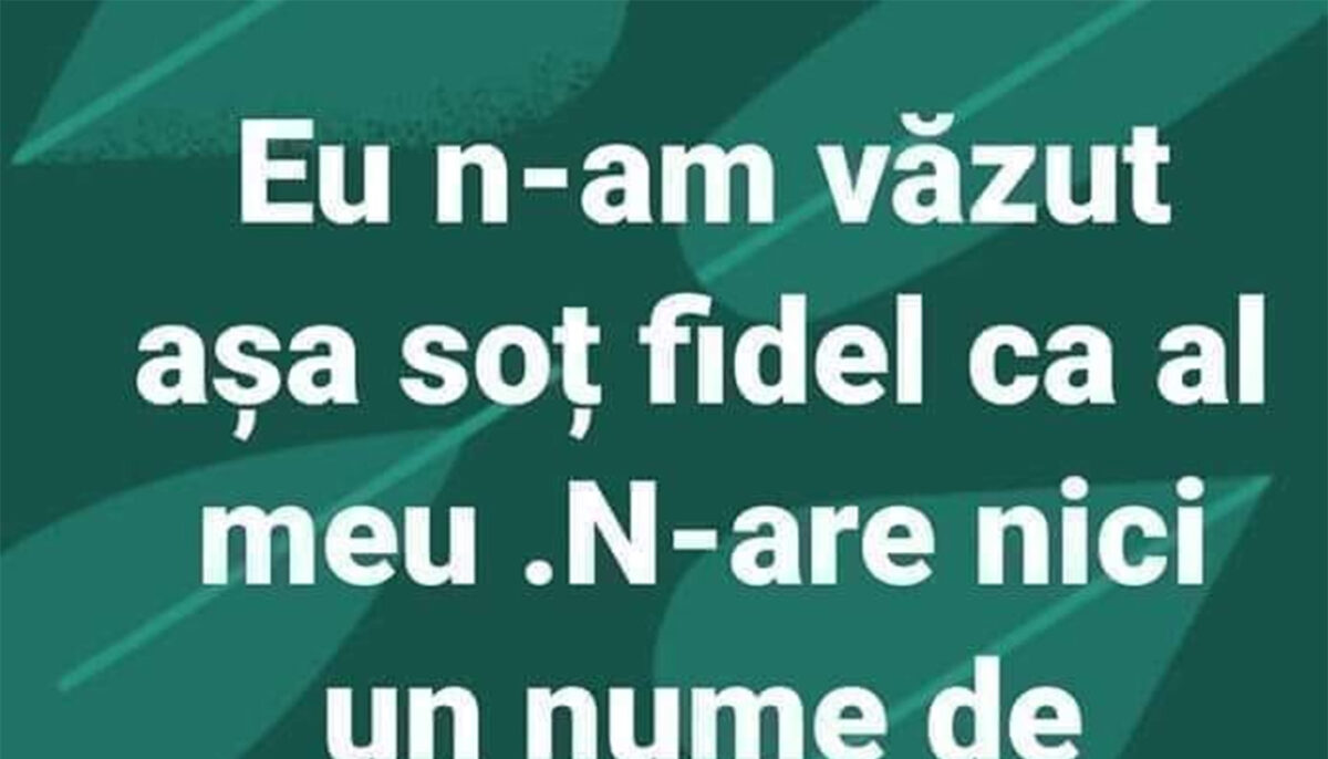 Imagine Stire Bancul sfârșitului de săptămână | Cel mai „fidel” soț din România | 2review.ro