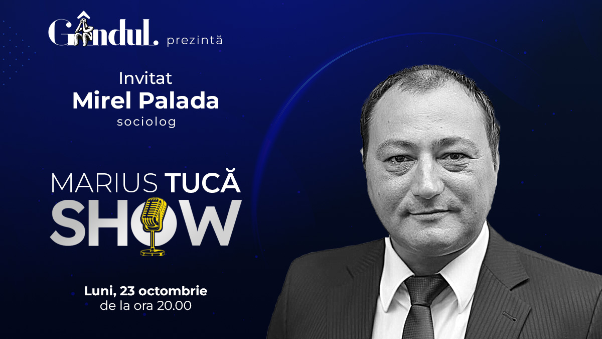 Marius Tucă Show începe luni, 23 octombrie, de la ora 20.00, live pe gandul.ro. Invitat: Mirel Palada