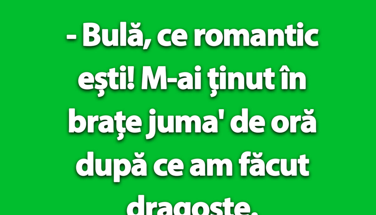 Imagine Stire BANC | „Bulă, ce romantic ești! M-ai ținut în brațe juma’ de oră după ce am făcut dragoste” | 2review.ro