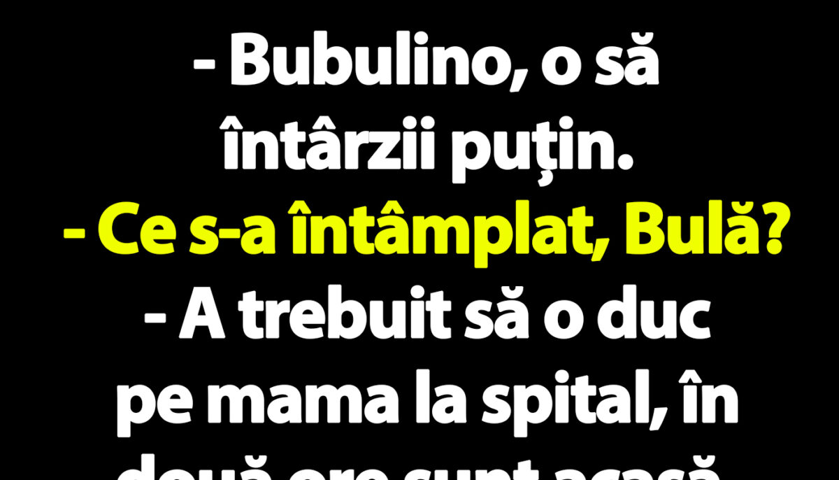 Imagine Stire BANC | Bulă o sună pe Bubulina: „Iubito, o să întârzii două ore” | 2review.ro
