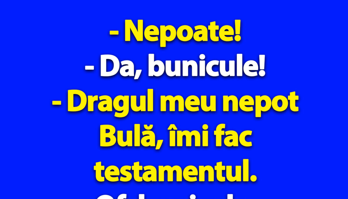 Imagine Stire BANC | „Bulă, îmi fac testamentul” | 2review.ro