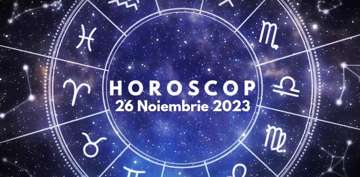 Horoscop 26 noiembrie 2023. Balanțele trebuie să fie mai temperate în relația de cuplu