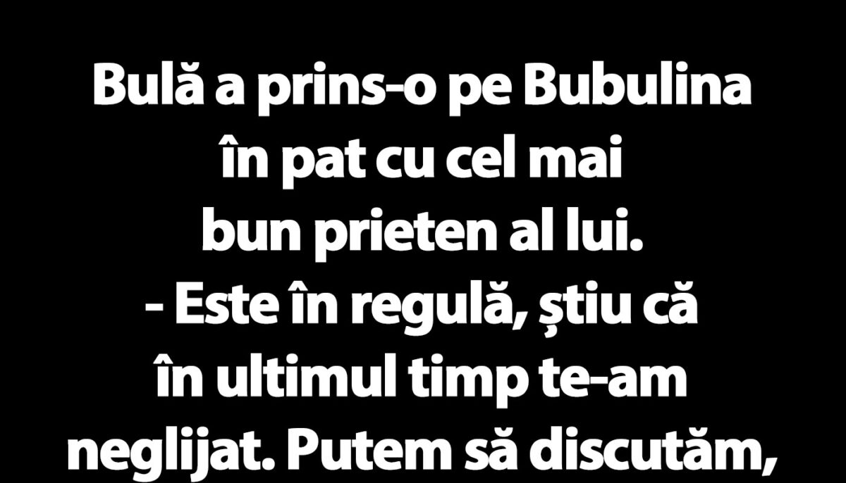 Imagine Stire BANC | Bulă a prins-o pe Bubulina în pat cu cel mai bun prieten al lui | 2review.ro