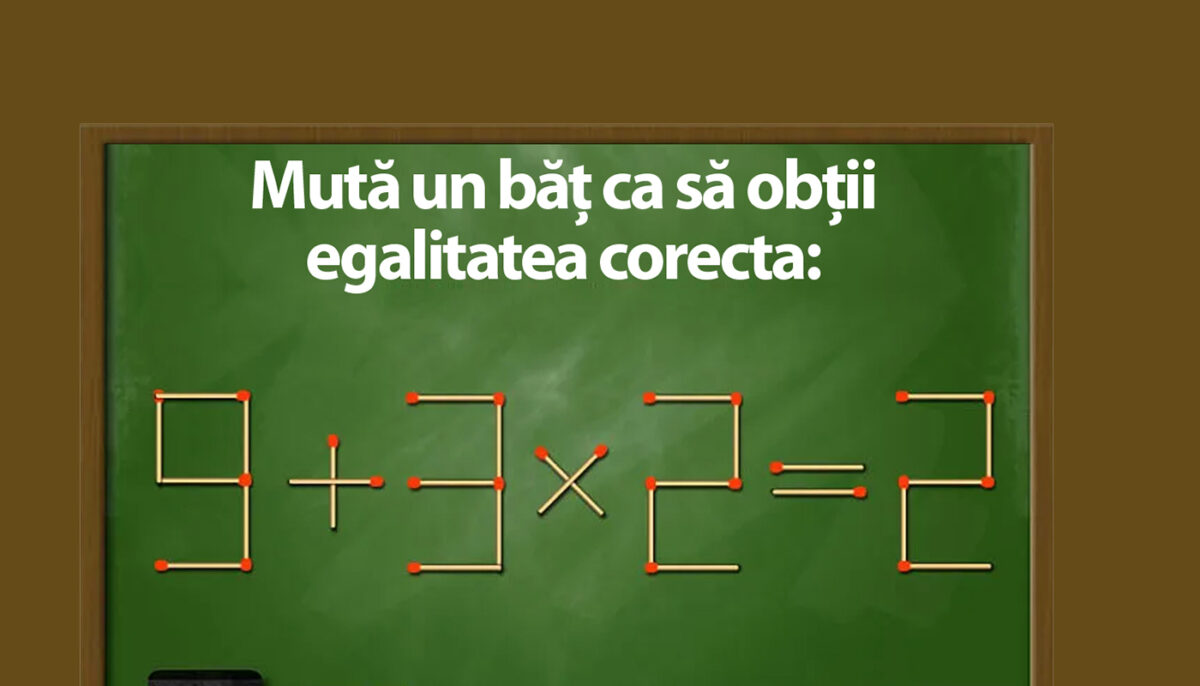 Imagine Stire Test de inteligență | Mutați un singur chibrit pentru a corecta 9 + 3 x 2 = 2 | 2review.ro