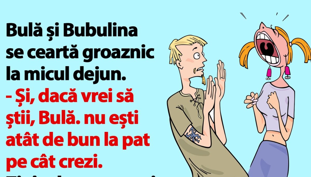 Imagine Stire BANC | Bulă și Bubulina se ceartă groaznic la micul dejun | 2review.ro