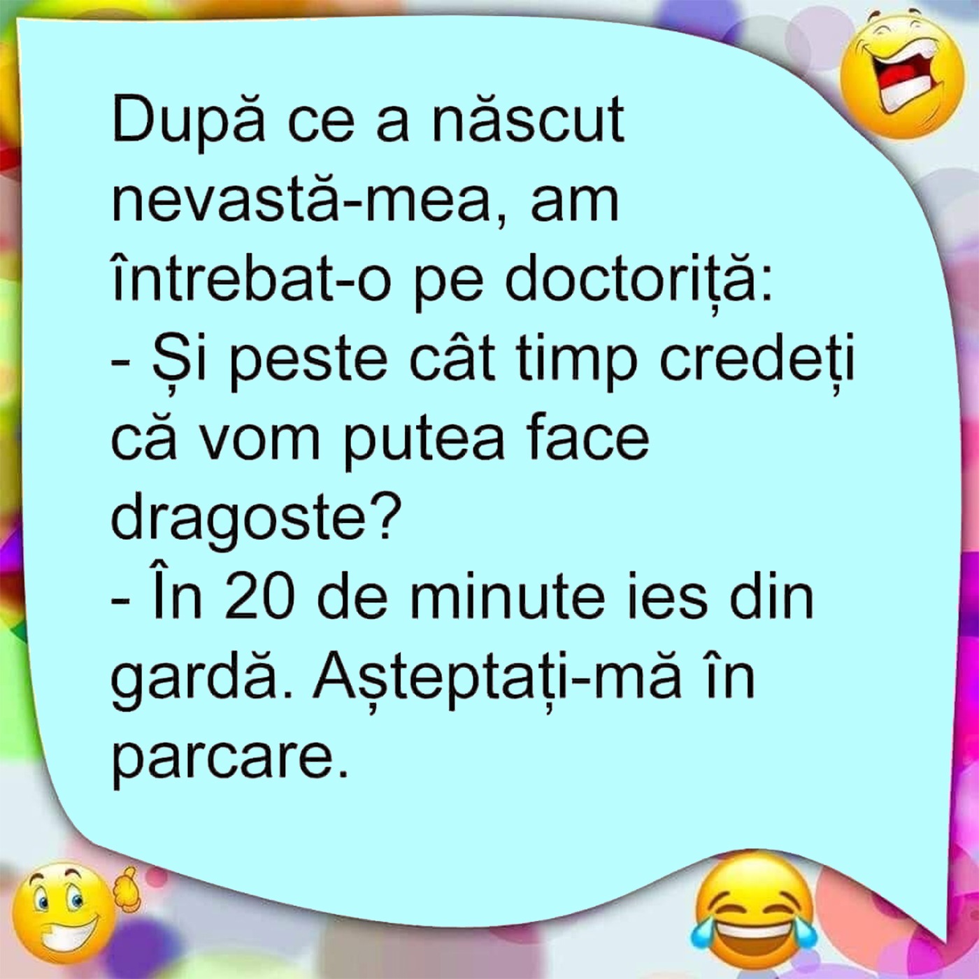 BANC | După ce a născut nevastă-mea, am întrebat-o pe doctoriță