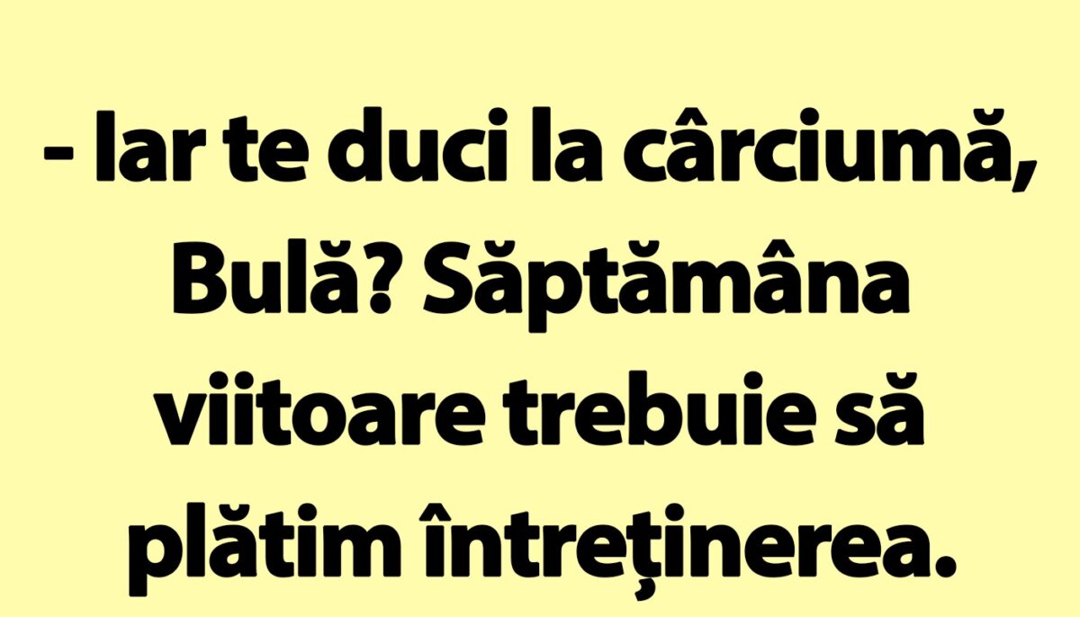 Imagine Stire BANC | „Iar te duci la cârciumă, Bulă?” | 2review.ro