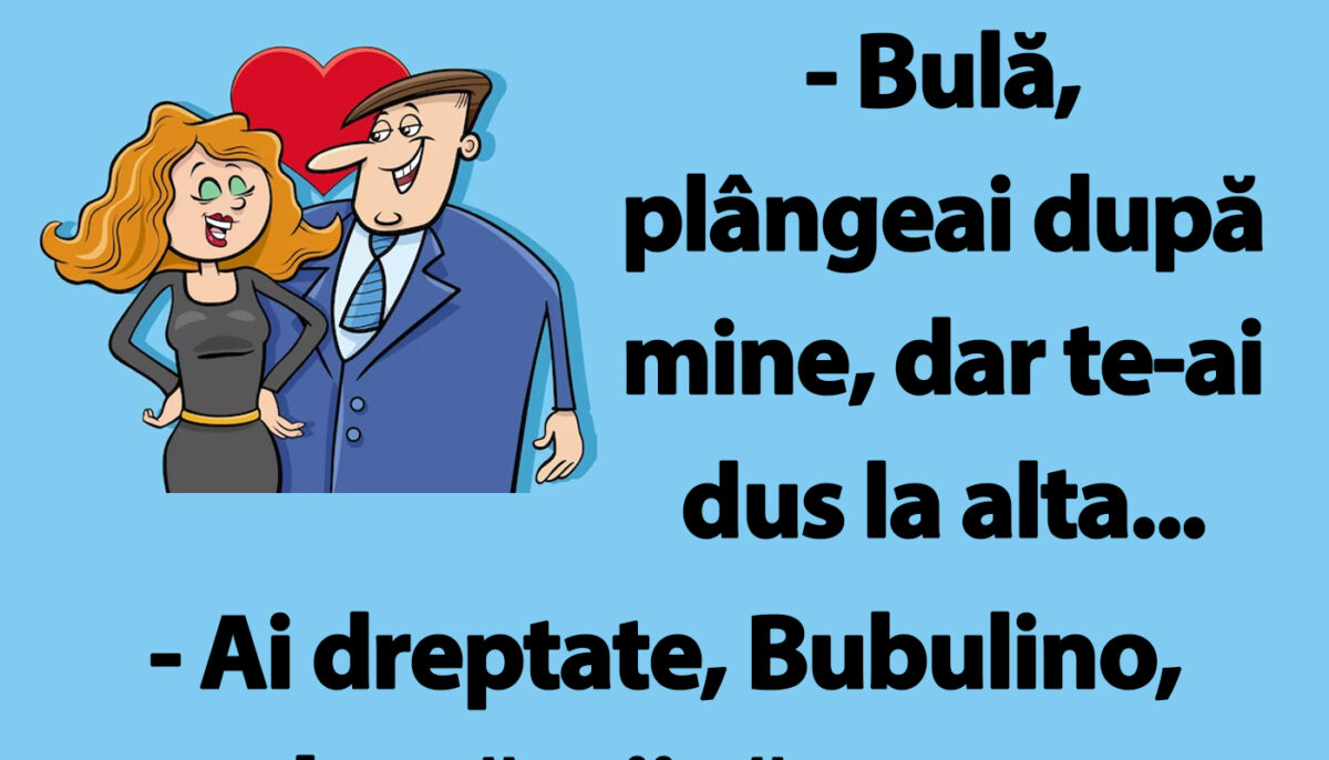 Imagine Stire BANC | „Bulă, plângeai după mine, dar te-ai dus la alta” | 2review.ro