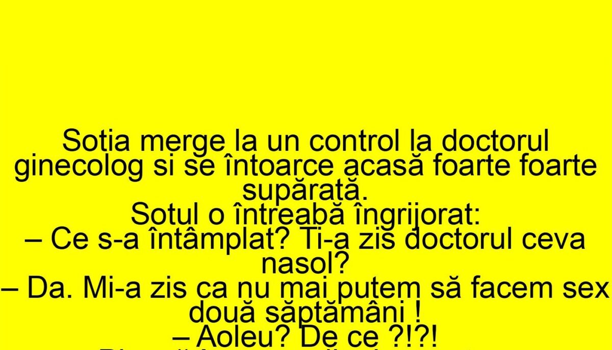 Imagine Stire BANCUL ZILEI | Nevasta se întoarce supărată de la ginecolog | 2review.ro