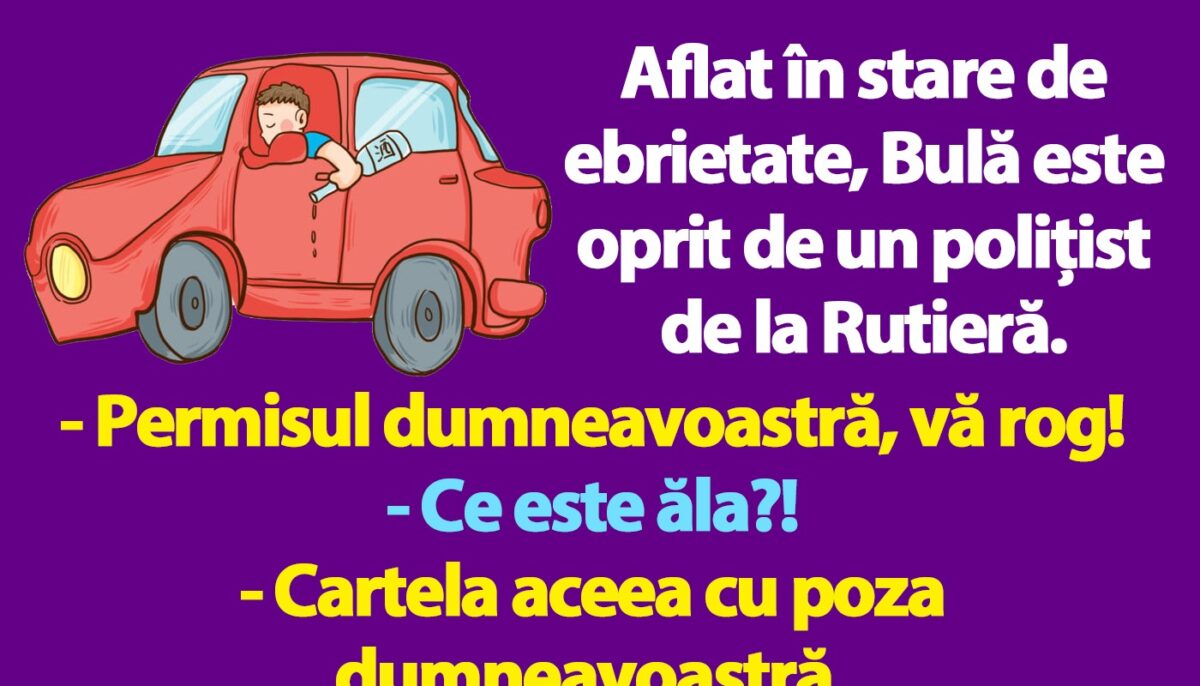 Imagine Stire BANCUL ZILEI | „Permisul dumneavoastră, vă rog!” | 2review.ro