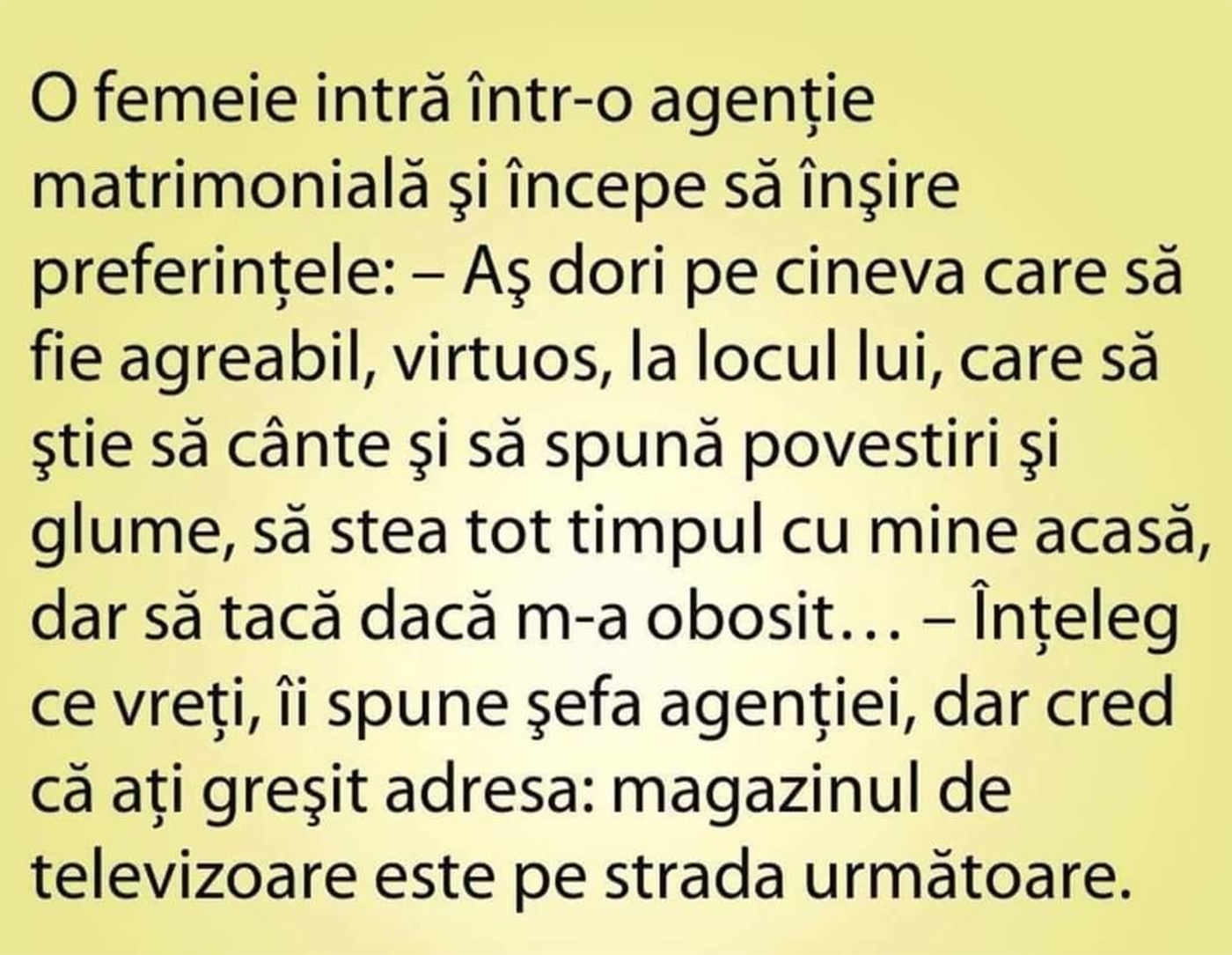 BANC | O femeie intră într-o agenție matrimonială