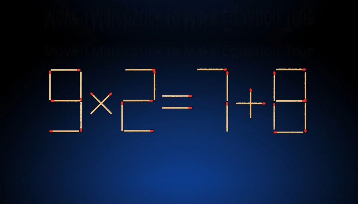 Imagine Stire Ești un geniu dacă rezolvi testul IQ de duminică | Chibritul magic schimbă operația matematică 9×2=7+8 | 2review.ro