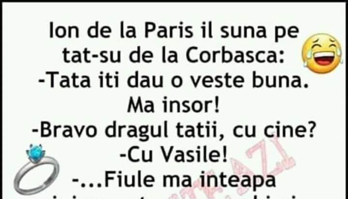 Imagine Stire Bancul începutului de săptămână | Ion de la Paris: „Tati, mă însor cu Vasile!” | 2review.ro