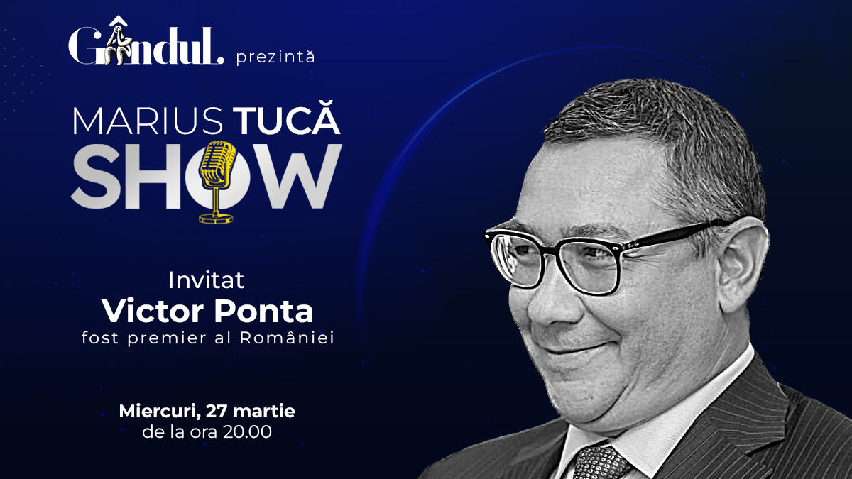 Marius Tucă Show începe miercuri, 27 martie, de la ora 20.00, live pe gândul.ro. Invitat: Victor Ponta