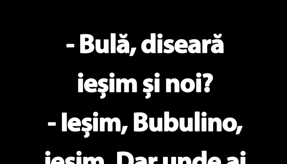 Imagine Stire BANC | „Bulă, diseară ieșim și noi?” | 2review.ro