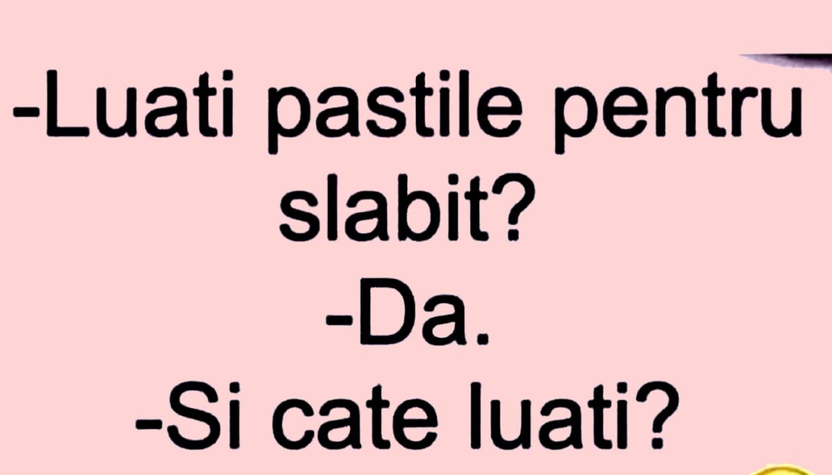 Imagine Stire Bancul începutului de săptămână | „Luați pastile pentru slăbit?” | 2review.ro
