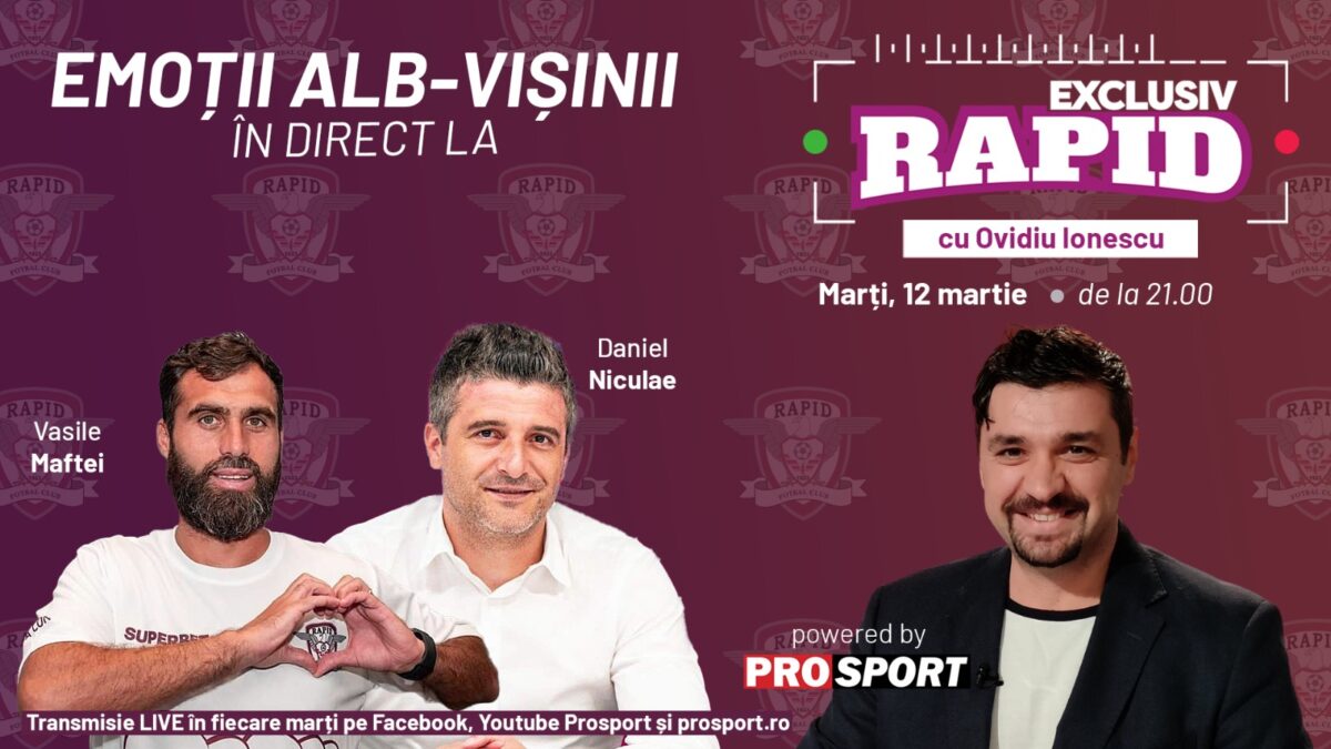 Daniel Niculae și Vasile Maftei vin la „EXCLUSIV RAPID” marți, 12 martie, de la ora 21.00