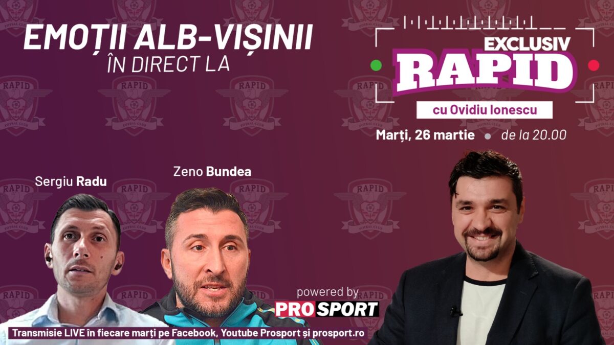 Sergiu Radu și Zeno Bundea vin la „EXCLUSIV RAPID” marți, 26 martie, de la ora 20.00