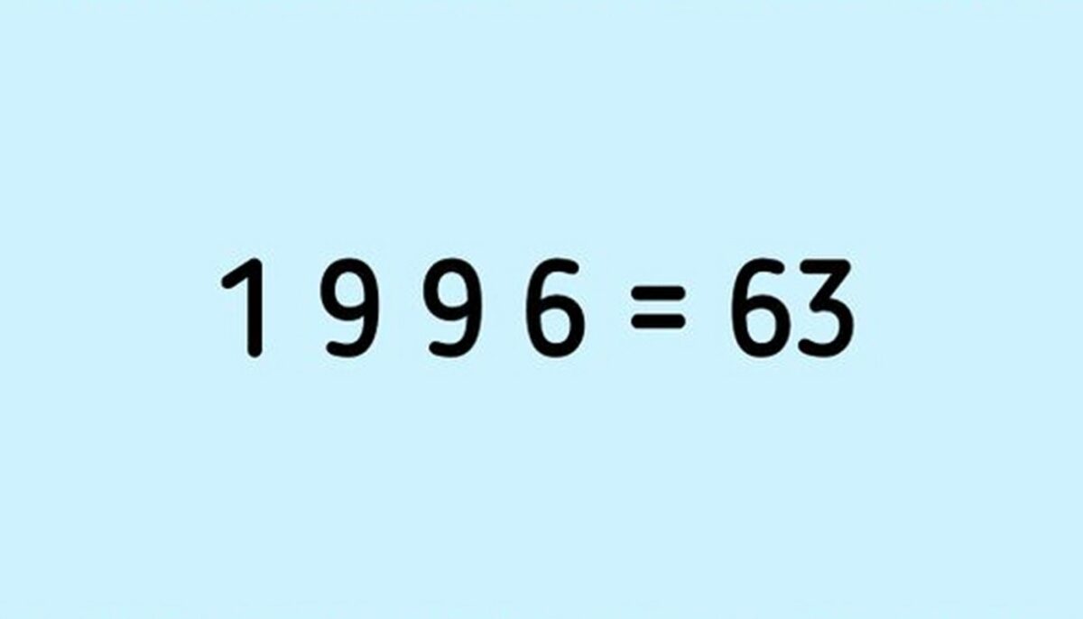 TEST IQ | Completați operațiile (+ – x :) între cifrele lui 1996 pentru a obține 63