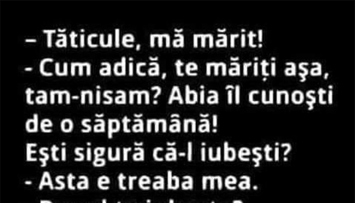 Imagine Stire BANCUL ZILEI | „Tăticule, mă mărit!” | 2review.ro