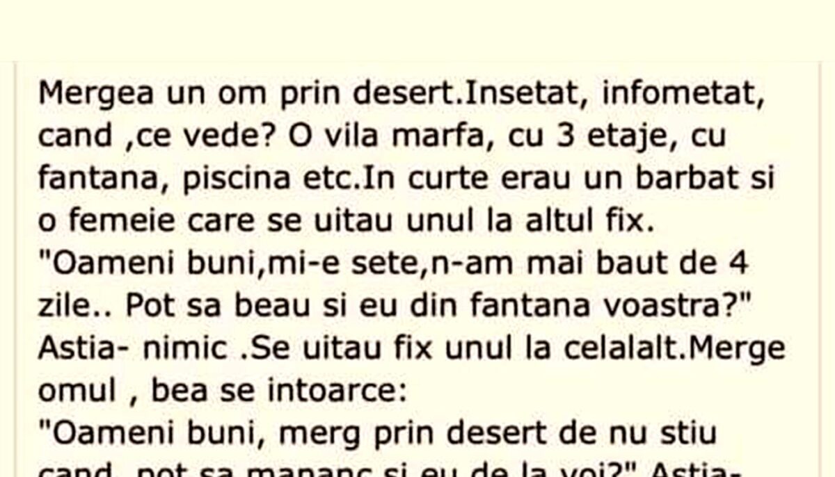 Imagine Stire BANCUL ZILEI | Merge un om prin deșert, însetat și înfometat | 2review.ro