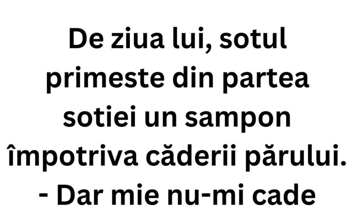 Imagine Stire BANCUL ZILEI | De ziua lui, soțul primește din partea soției un șampon împotriva căderii părului | 2review.ro