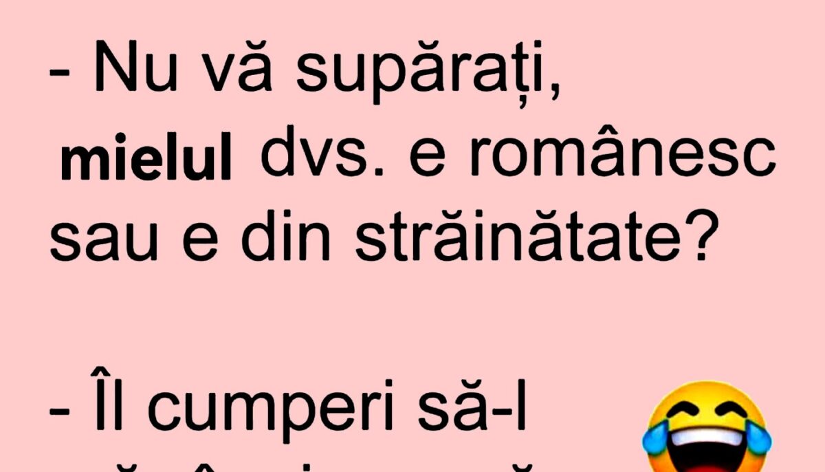 Imagine Stire BANCUL ZILEI | „Mielul dumneavoastră e românesc sau din străinătate?” | 2review.ro