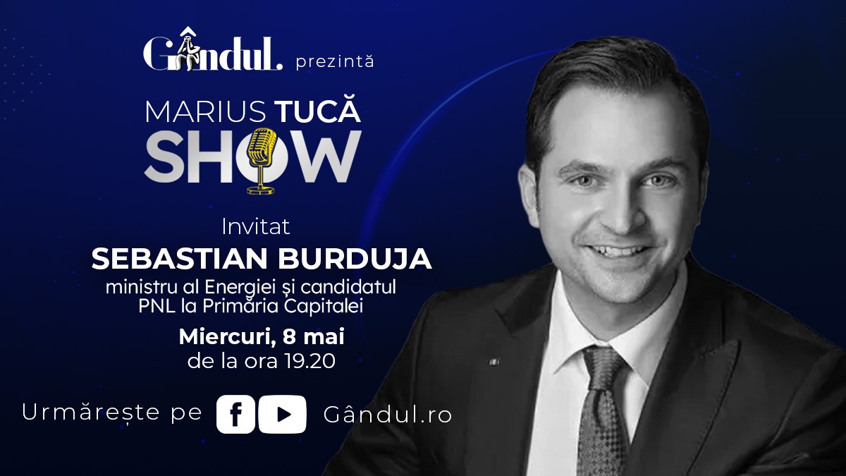 Marius Tucă Show începe miercuri, 8 mai, de la ora 19.20, live pe gândul.ro. Invitat: Sebastian Burduja
