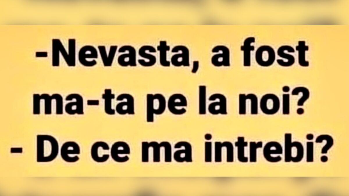 Imagine Stire BANCUL DE MIERCURI | ”Nevastă, a fost mă-ta pe la noi?” | 2review.ro