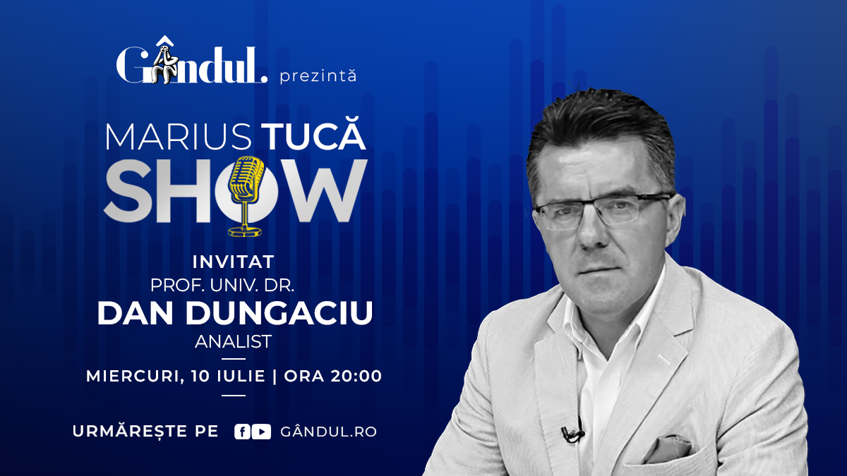 Imagine Stire Marius Tucă Show începe miercuri, 10 iulie, de la ora 20.00, live pe gândul.ro. Invitat: prof. univ. dr. Dan Dungaciu | 2review.ro