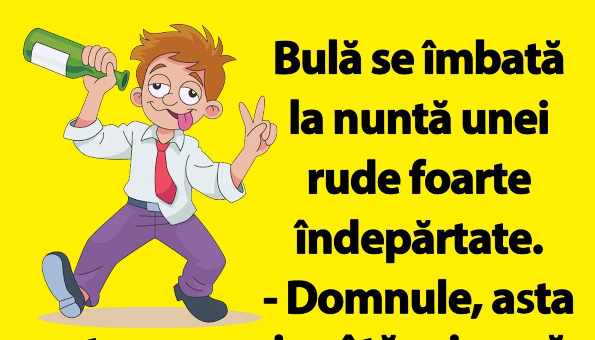 Imagine Stire BANC | Bulă se îmbată la nuntă unei rude îndepărtate | 2review.ro
