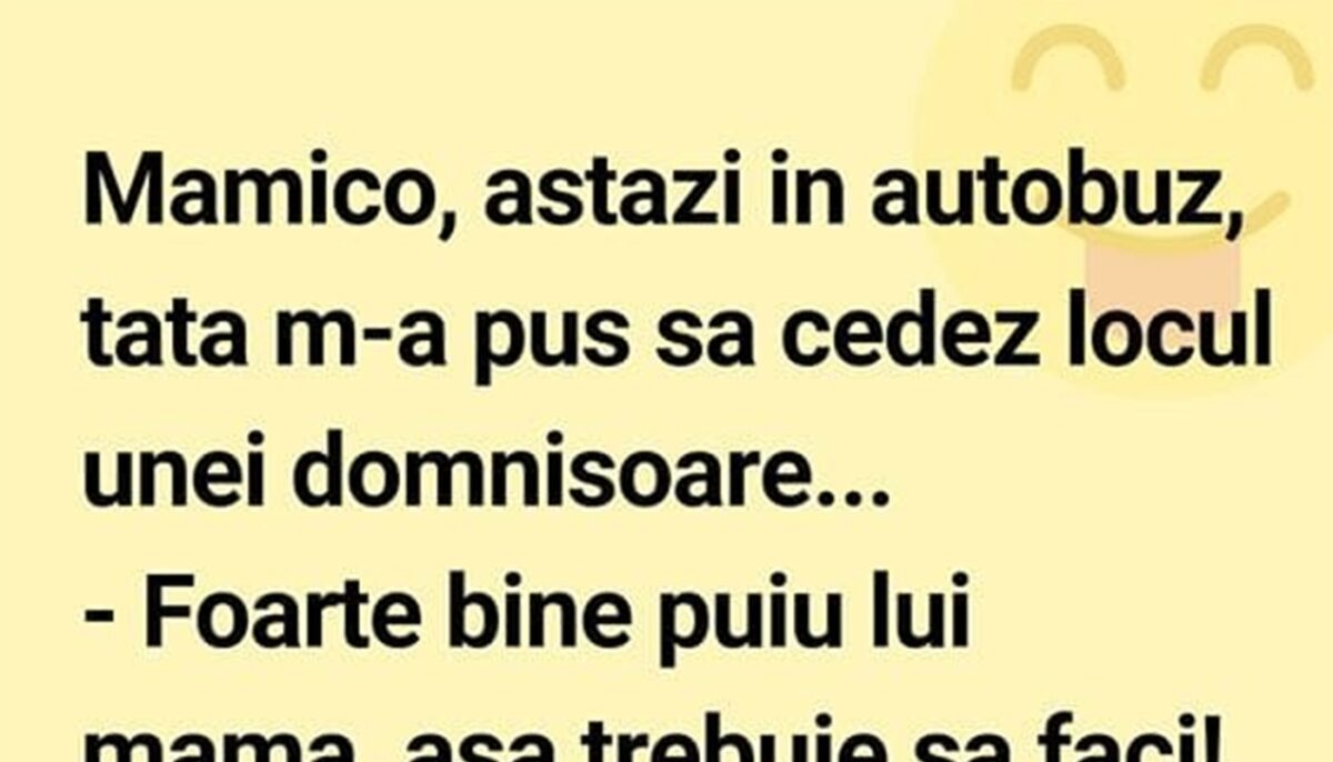 Imagine Stire BANCUL ZILEI | „Mămico, astăzi în autobuz, tata m-a pus să cedez locul unei domnișoare” | 2review.ro