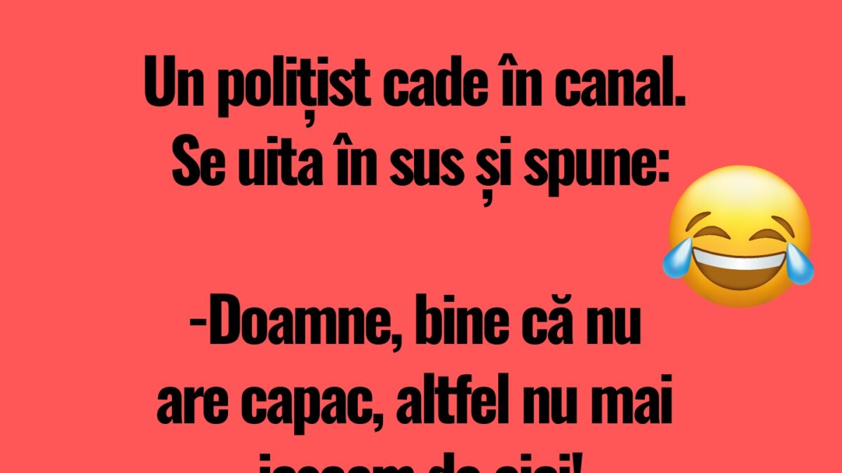 Imagine Stire BANCUL DE LUNI | Polițistul și capacul de canal | 2review.ro