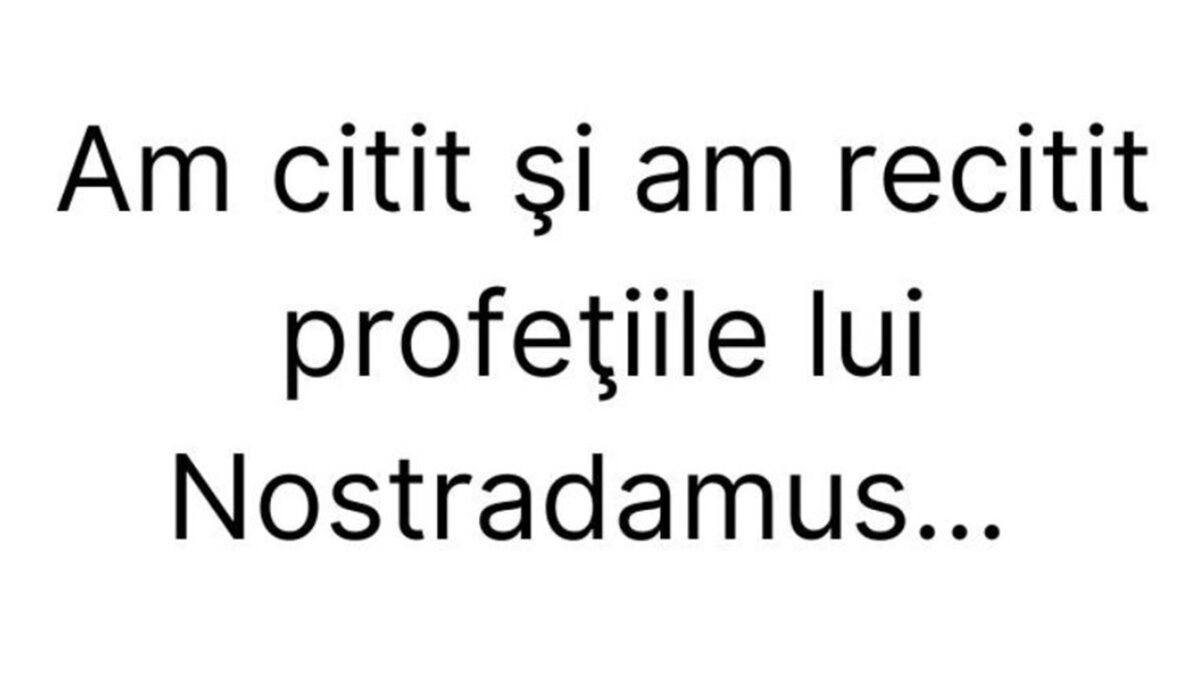 Imagine Stire BANCUL ZILEI | ”Am citit și recitit profețiile lui Nostradamus” | 2review.ro