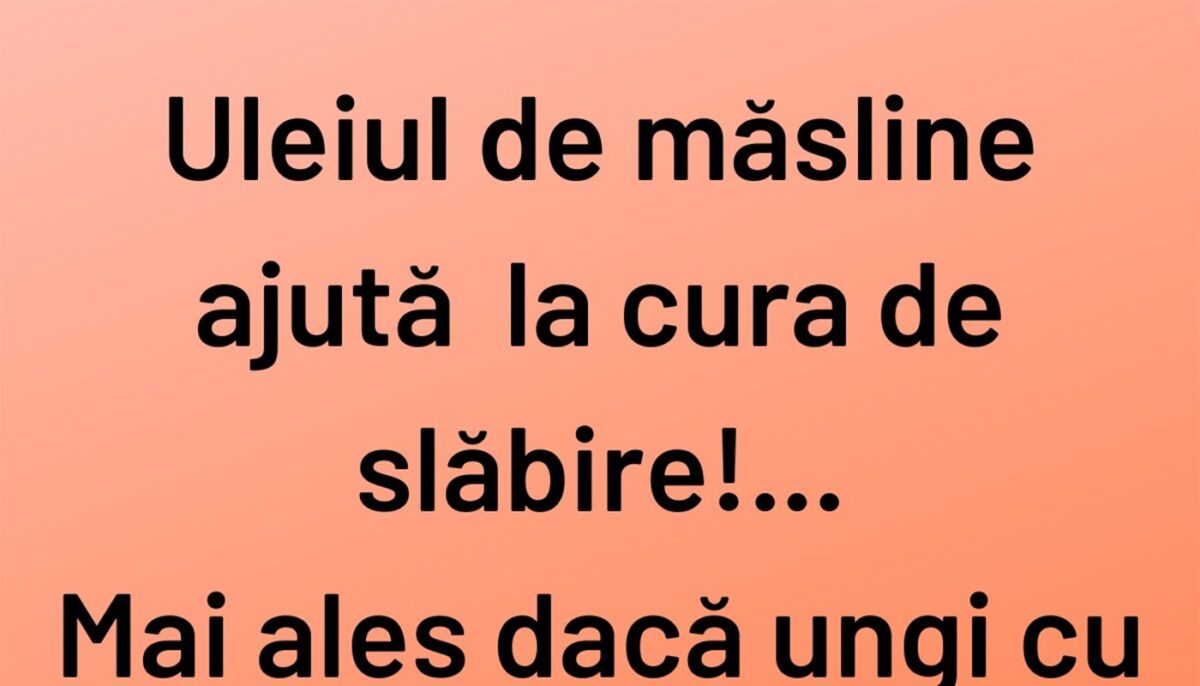 Imagine Stire BANCUL ZILEI | Cură de slăbire cu ulei de măsline | 2review.ro