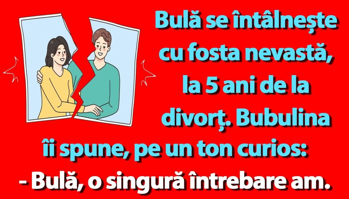 Imagine Stire BANC | Bulă se întâlnește cu fosta nevastă, la 5 ani de la divorț | 2review.ro