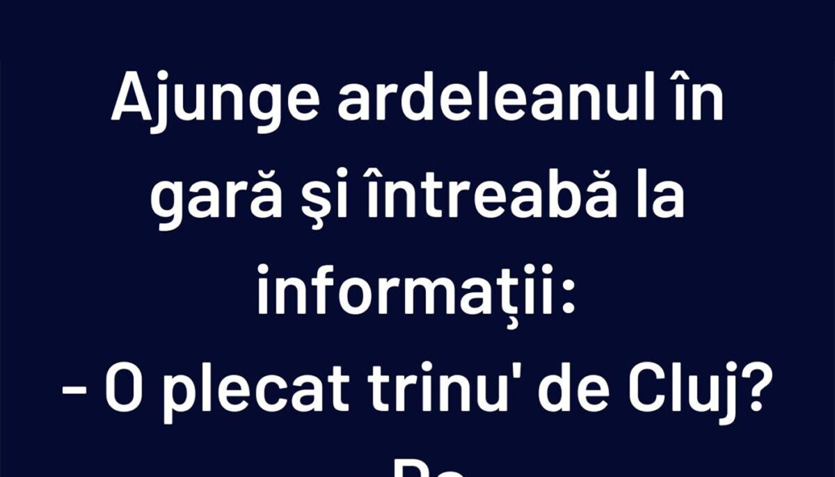 Imagine Stire BANCUL ZILEI | Ajunge ardeleanul în gară | 2review.ro