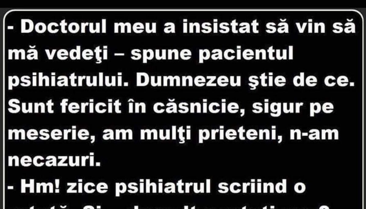 Imagine Stire BANCUL ZILEI | Psihiatrul și pacientul fericit | 2review.ro