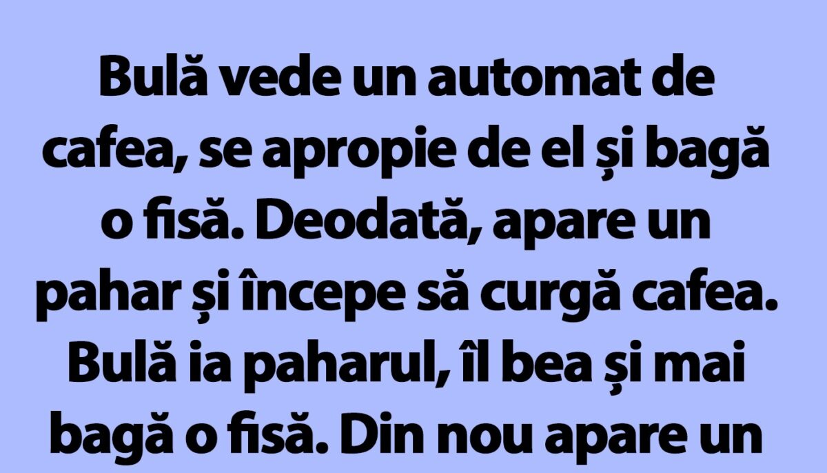 Imagine Stire BANC | Bulă și automatul de cafea | 2review.ro