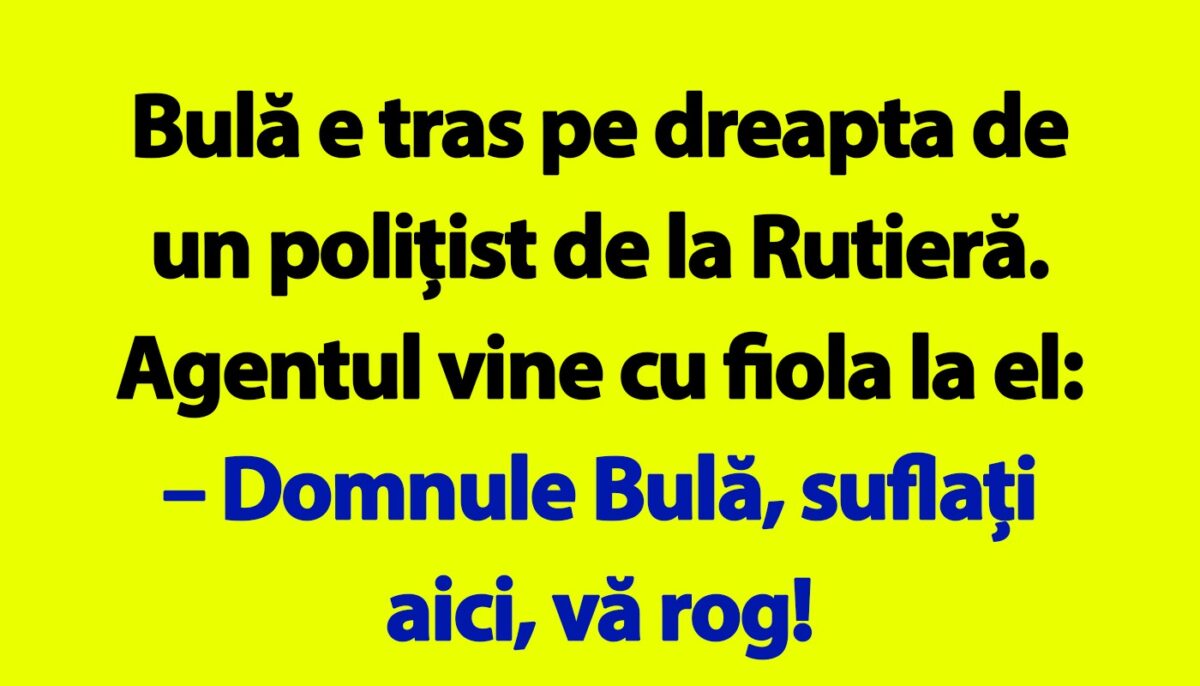 Imagine Stire BANC | „Domnule Bulă, suflați aici, vă rog!” | 2review.ro