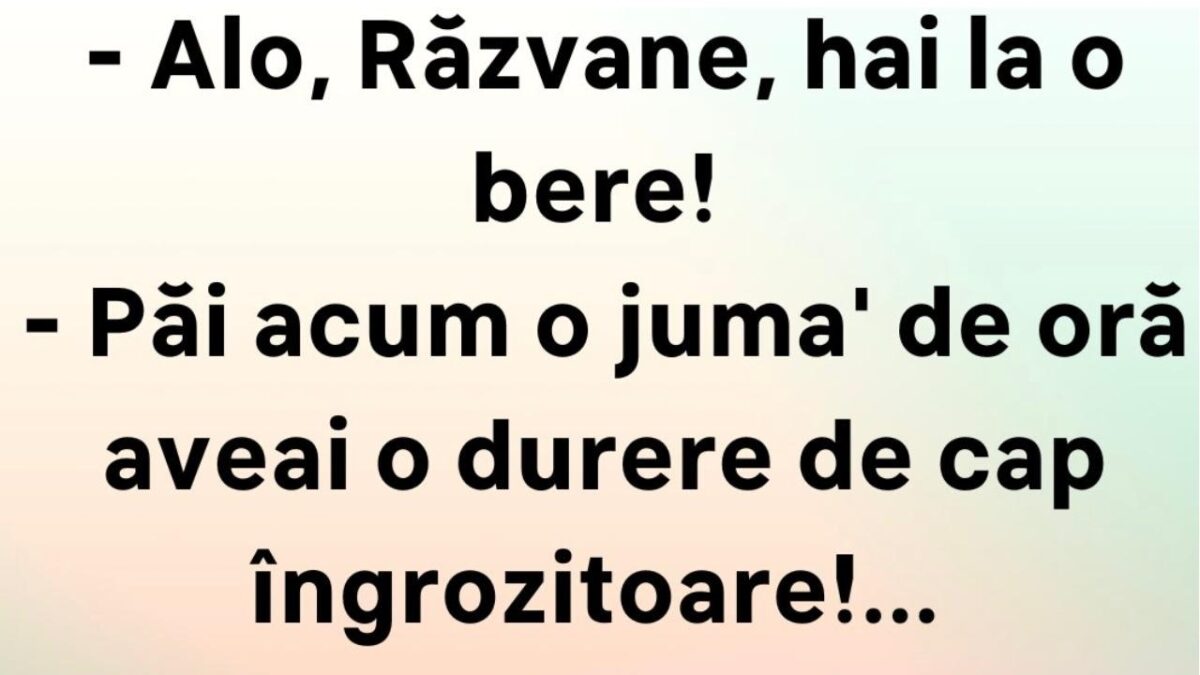 Imagine Stire BANCUL ZILEI | ”Alo, Răzvane, hai la o bere!” | 2review.ro